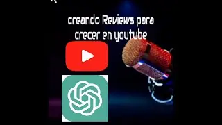F-02 El poder de ChatGPT creando Reviews para crecer en youtube -LABORATORIO