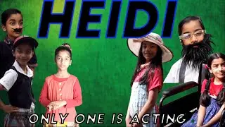 HEIDI | Only One Is Acting | Akee Education (English Drama)