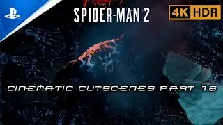 Spider-Man 2: Cinematic Cutscenes 4Kᵁᴴᴰ | Part 16 #SpiderMan2 #PS5 #SpiderMan #marvel