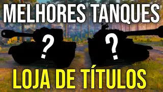 NOVOS Tanques na Loja de Títulos | World of Tanks