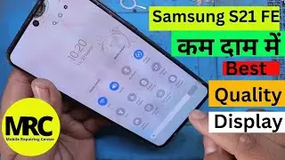 Samsung S21 FE Display Replacement And Price | Samsung S21 FE Display price