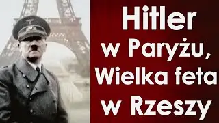 Klęska Francji i wielka feta w Niemczech