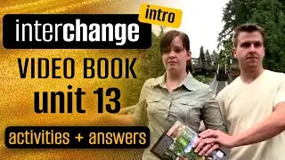📒 INTERCHANGE INTRO Video Book Unit 1️⃣3⃣ activities and answers | Across the bridge