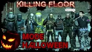 Killing Floor - Mode Halloween avec Kiki [HD]