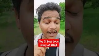 Top 3 Love Story Movies | #lovestory #shorts