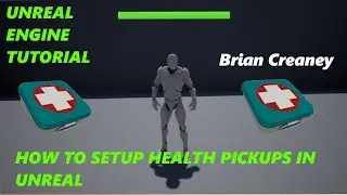 How to add Health Pickups in Unreal Engine