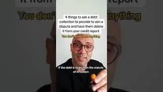 4 things to ask from a debt collector to win a dispute
