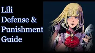 Tekken 8 Anti Lili Defense/Punishment Guide
