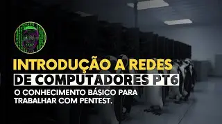 Introdução a Redes de Computadores - Pt6