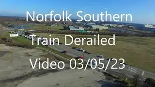 Norfolk Southern Train Derailment Drone Video