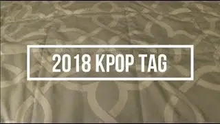 2018 | Kpop Tag