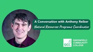 A Conversation with Anthony Reiber, Natural Resources Programs Coordinator