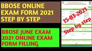 BBOSE ONLINE EXAM FORM 2021 STEP BY STEP || BBOSE JUNE EXAM 2021 ONLINE EXAM FORM APPLY