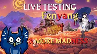 Fenyang Testing! & More! Wows Legends EU CC