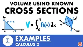 Volume Using Known Cross Sections (Slicing) Examples | Calculus 2 - JK Math