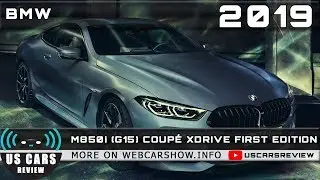 2019 BMW M850I (G15) COUPÉ XDRIVE FIRST EDITION Review Release Date Specs Prices