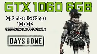 Days Gone | GTX 1060 6GB | OPTIMIZED SETTINGS | 1080p (BEST Settings for FPS & Quality)