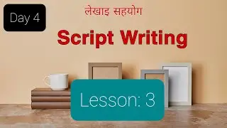 Script Writing नेपालीमा | Lesson 3 | #Puranokalam