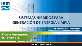 WEBINAR IEM - SISTEMAS HÍBRIDOS PARA GENERACIÓN DE ENERGÍA LIMPIA