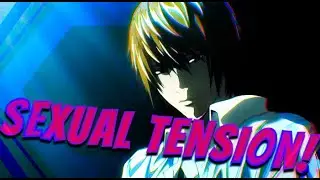 Light Yagami and L being gay for 13 seconds