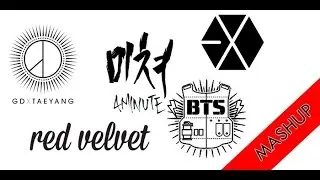 Kpop Mashup Especial (GDxTaeyang/4minute/BTS/EXO/Red Velvet)
