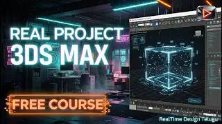 3ds Max Real Project Training | FREE Telugu Course