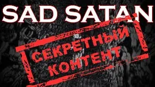 Sad Satan: Секретный контент жуткой игры из Deep Web