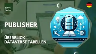 Publisher | Überblick Microsoft Dataverse Tabelle
