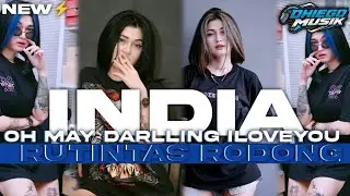 DJ India OH MAY DARLLING ILOVE YOU X RUTINTAS RODONG STYLE PARTY  DIEGO MUSIC PROJECT ⚡⚡⚡