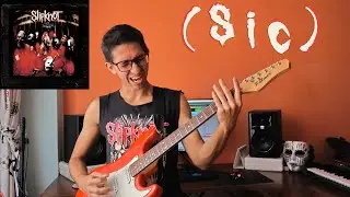 (sic) - Slipknot (Guitar Cover)