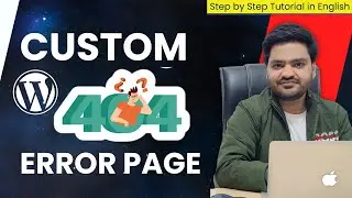 How to Setup Custom 404 Error Page in WordPress | 404 Page in WordPress | 404 Not Found in WordPress