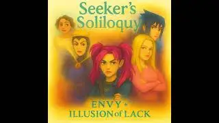 Envy & the Illusion of Lack