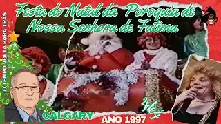 Festa do Natal da 1997 Poroquia de Nossa Senhora de Fatima de Calgary- 4 de4