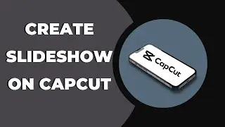 How to create a slideshow on CapCut ? CapCut  Tips & Tricks