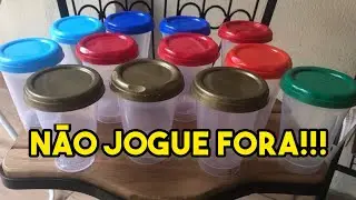 Olha o que eu fiz com copos de requeijão 