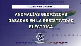 Taller web Anomalías Geofísicas Basadas en La Resistividad Eléctrica