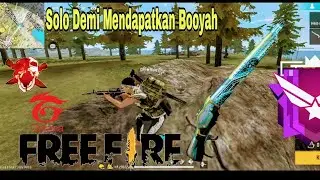 Demi Mendapatkan Booyah ‼️ Free Fire