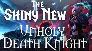 Unholy Death Knight - changes - Battle for Azeroth - Beta Testing