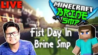 WELCOME TO BRINE SMP | MINECRAFT SURVIVAL SMP DAY #2