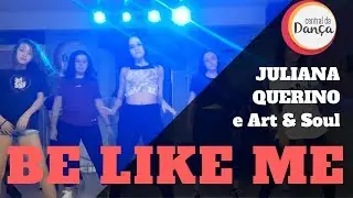 Be like me | Juliana Querino & Art & Soul