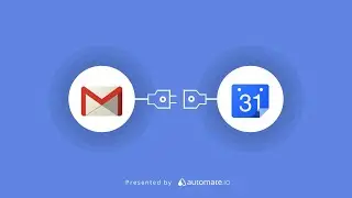 Gmail and Google Calendar Integration 📆 Create Google Calendar events from new emails in Gmail