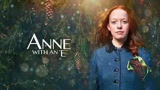 Anne With An E End Credits - Breaking Dawn Part 2 Style