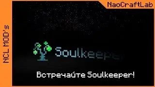 NCL Mods - S00 - Meet Soulkeeper (Official russian review)