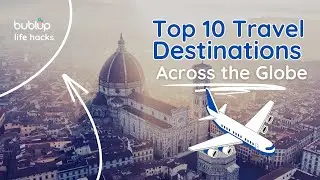 Top 10 Must-Do Travel Adventures Across the Globe with Bublup