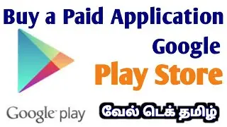 How to buy a paid application with Google Play Store. tamil Tutorial