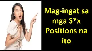 Nakakatakot na S*x Positions na dapat mong Ingatan: WARNING po sa mga S*X Positions na mga ito