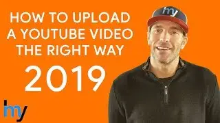 How To Upload A Video To YouTube 2019
