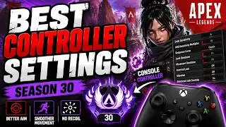 BEST Controller Settings for Apex Legends Season 30! 🎮 (No Recoil + Better Aim + Movement)