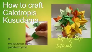 @gouacheartbyindra How to craft Calotropis  Kusudama /Tutorial /Kusudama