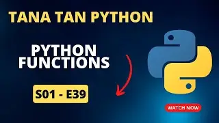 Python Functions | Tana Tan Python | S01-E39| Tweakandtools | by Vivek sir